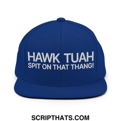 Hawk Tuah Spit on that Thang Snapback Hat Royal Blue