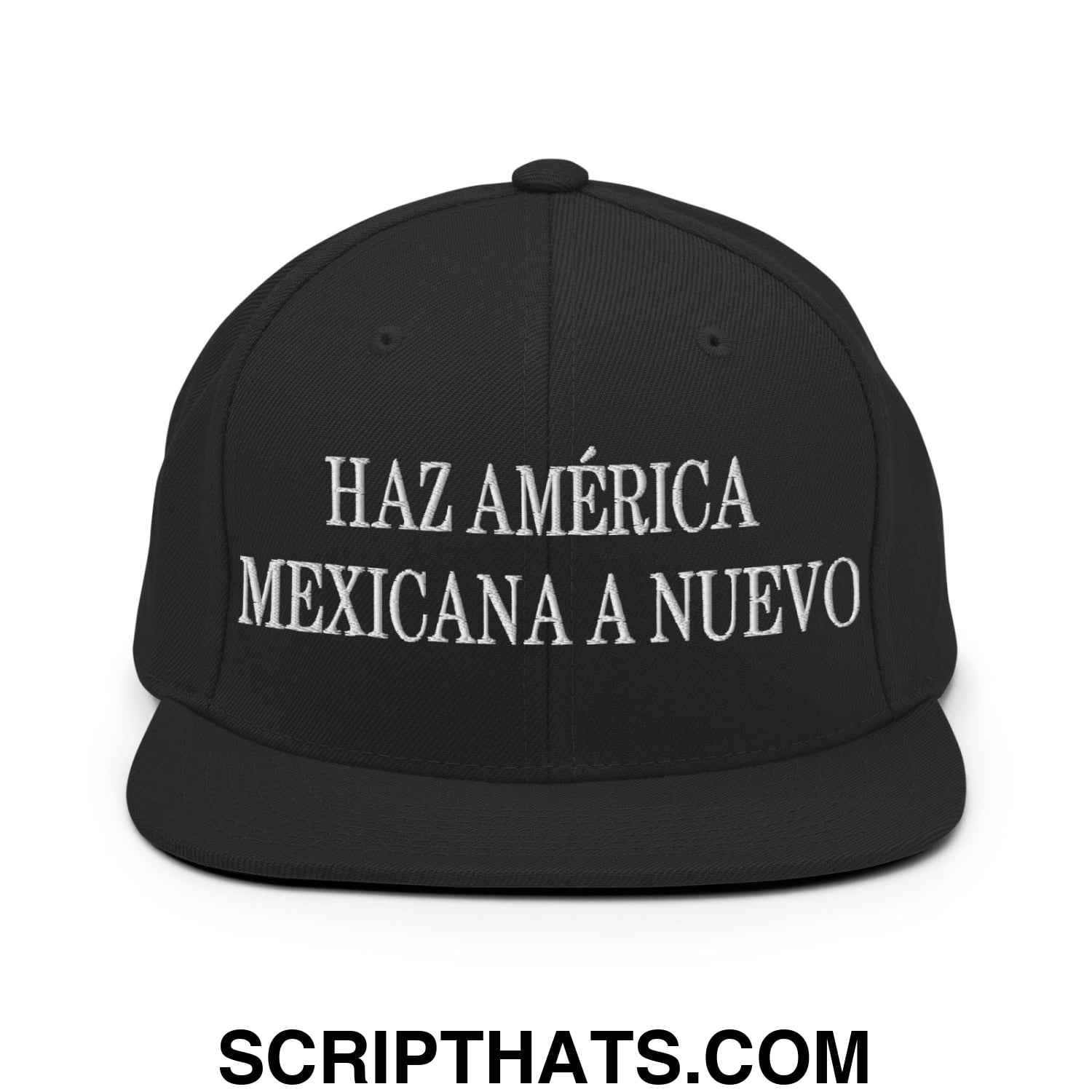 Haz América Mexicana A Nuevo Embroidered Flat Bill Brim Snapback Hat Black