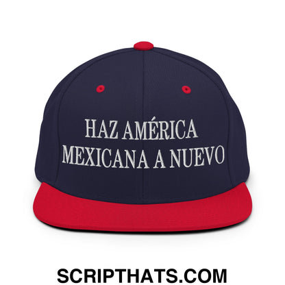 Haz América Mexicana A Nuevo Embroidered Flat Bill Brim Snapback Hat Navy Red