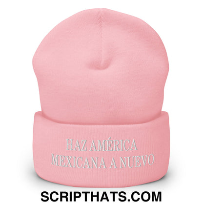 Haz América Mexicana A Nuevo Embroidered Knit Cuffed Beanie Baby Pink