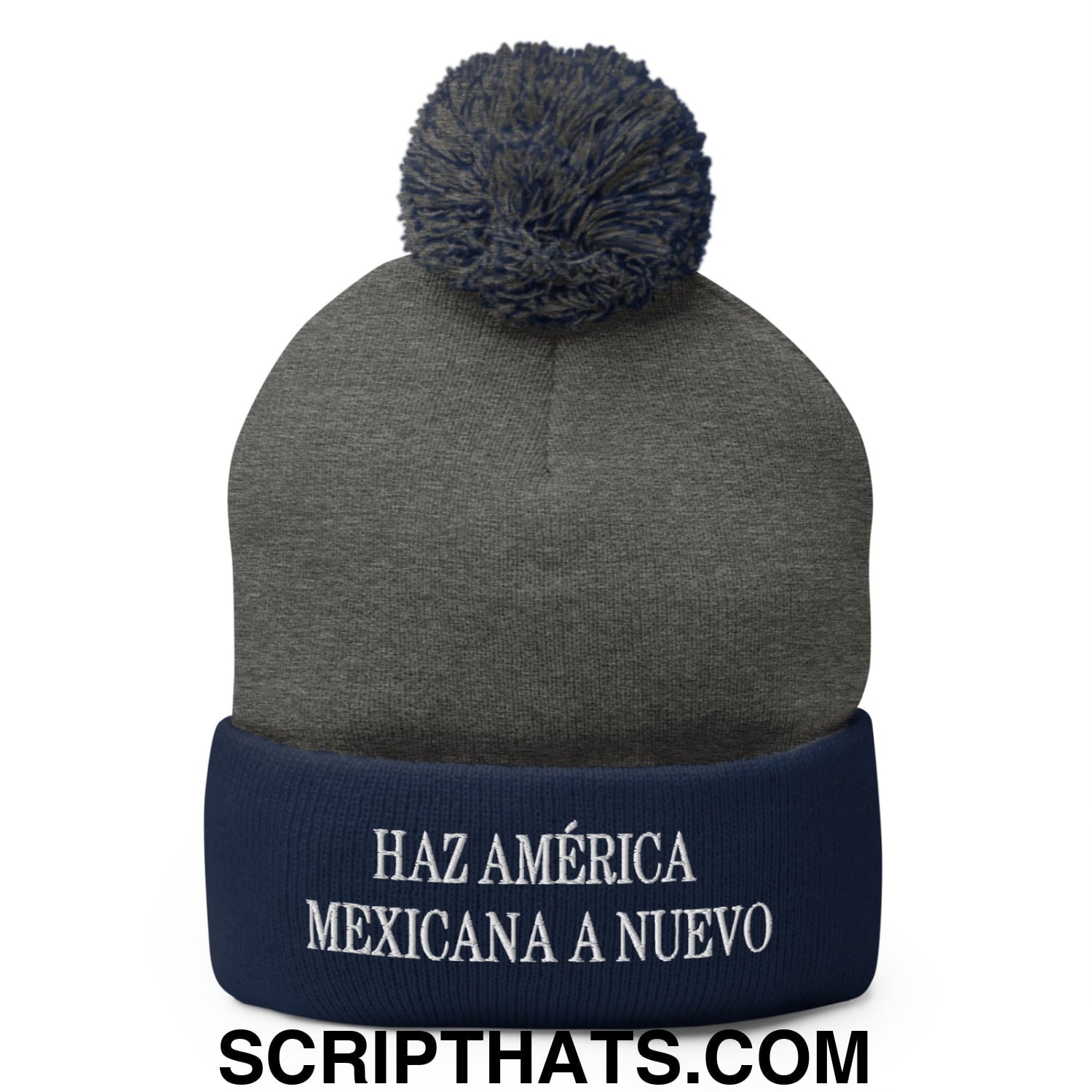 Haz América Mexicana A Nuevo Embroidered Knit Pom Pom Beanie Dark Heather Grey Navy