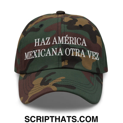 Haz América Mexicana Orta Vez Embroidered Dad Hat Green Camo