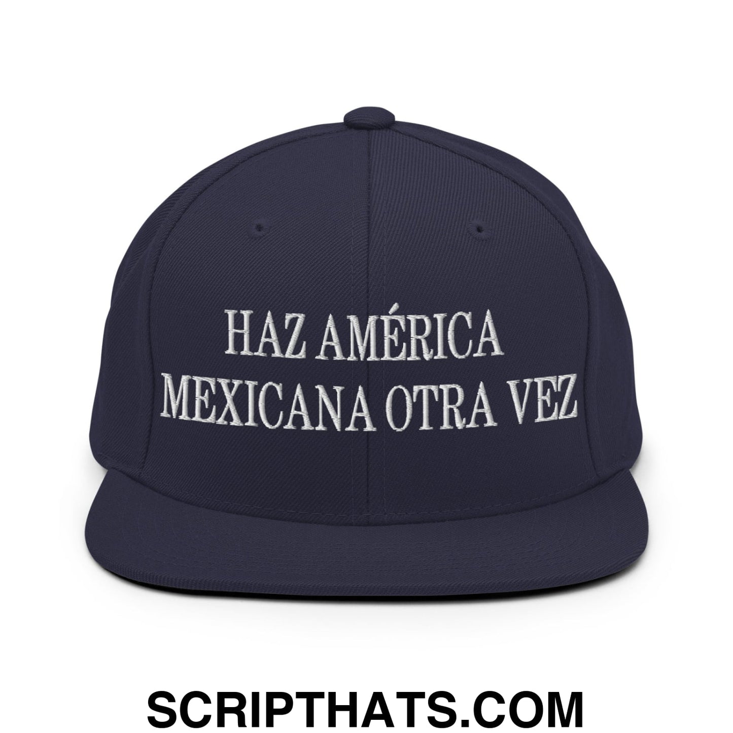 Haz América Mexicana Orta Vez Embroidered Flat Bill Brim Snapback Hat Navy