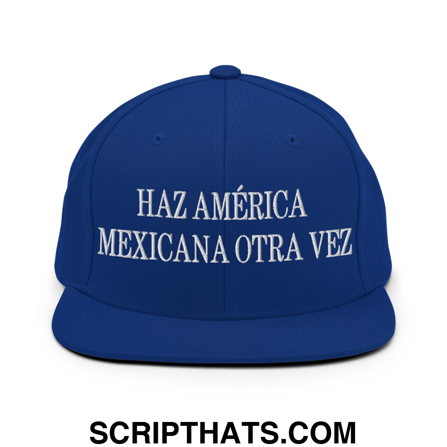 Haz América Mexicana Orta Vez Embroidered Flat Bill Brim Snapback Hat Royal Blue