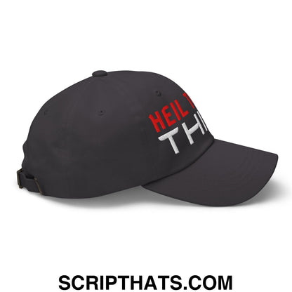 Heil to The Thief Embroidered Unstructured Dad Hat Dark Grey