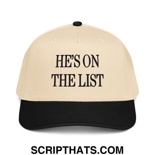 He's On The List Embroidered Baseball Snapback Hat Black Natural
