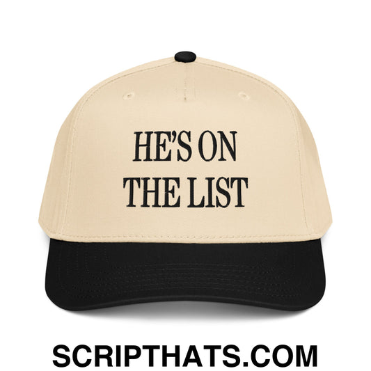 He's On The List Embroidered Baseball Snapback Hat Black Natural