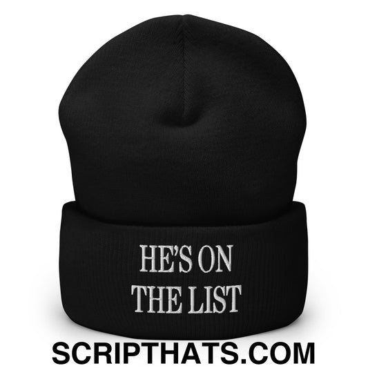 He's On The List Embroidered Cuffed Knit Beanie Black