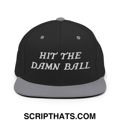 Hit The Damn Ball Embroidered Flat Bill Brim Snapback Hat Black Silver