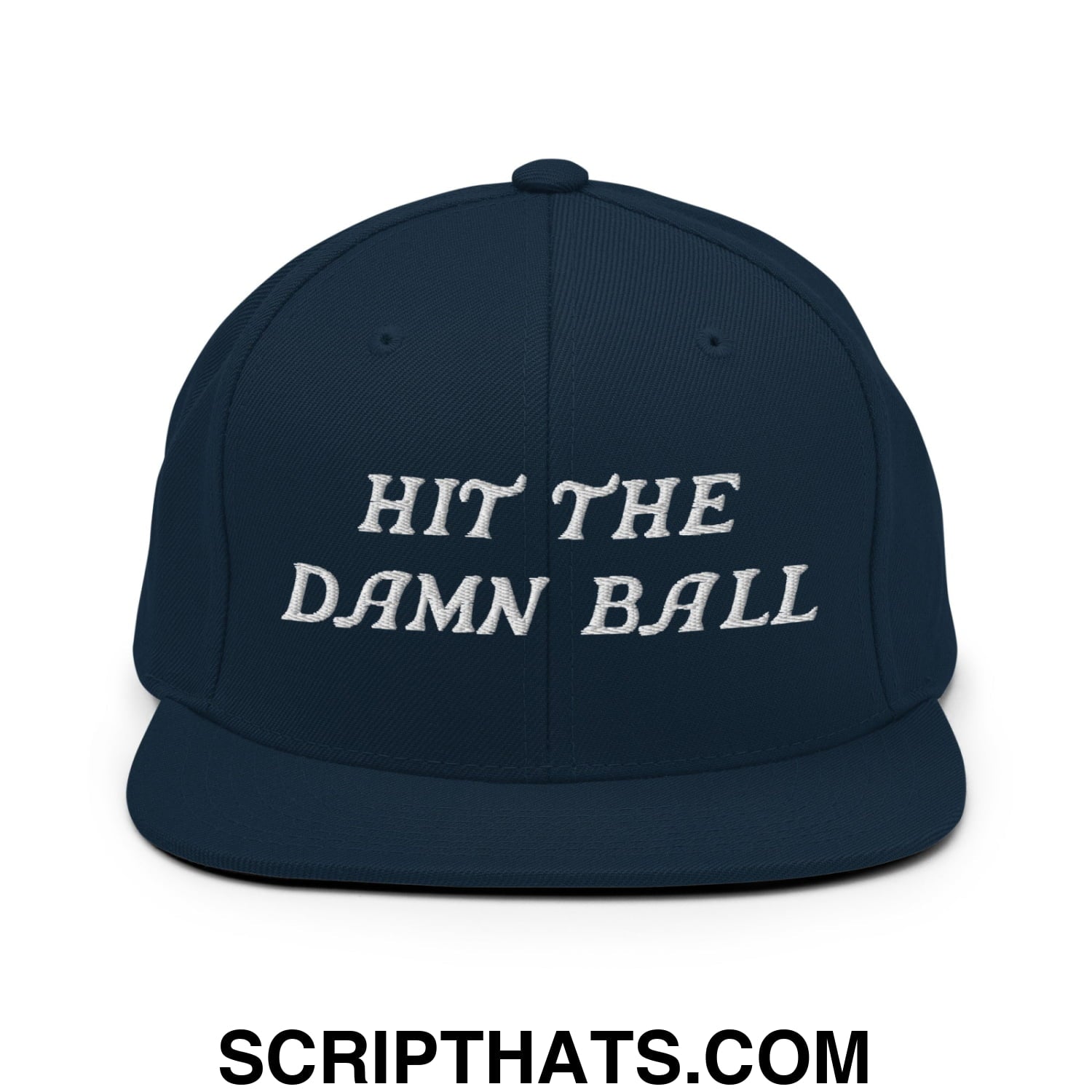 Hit The Damn Ball Embroidered Flat Bill Brim Snapback Hat Dark Navy