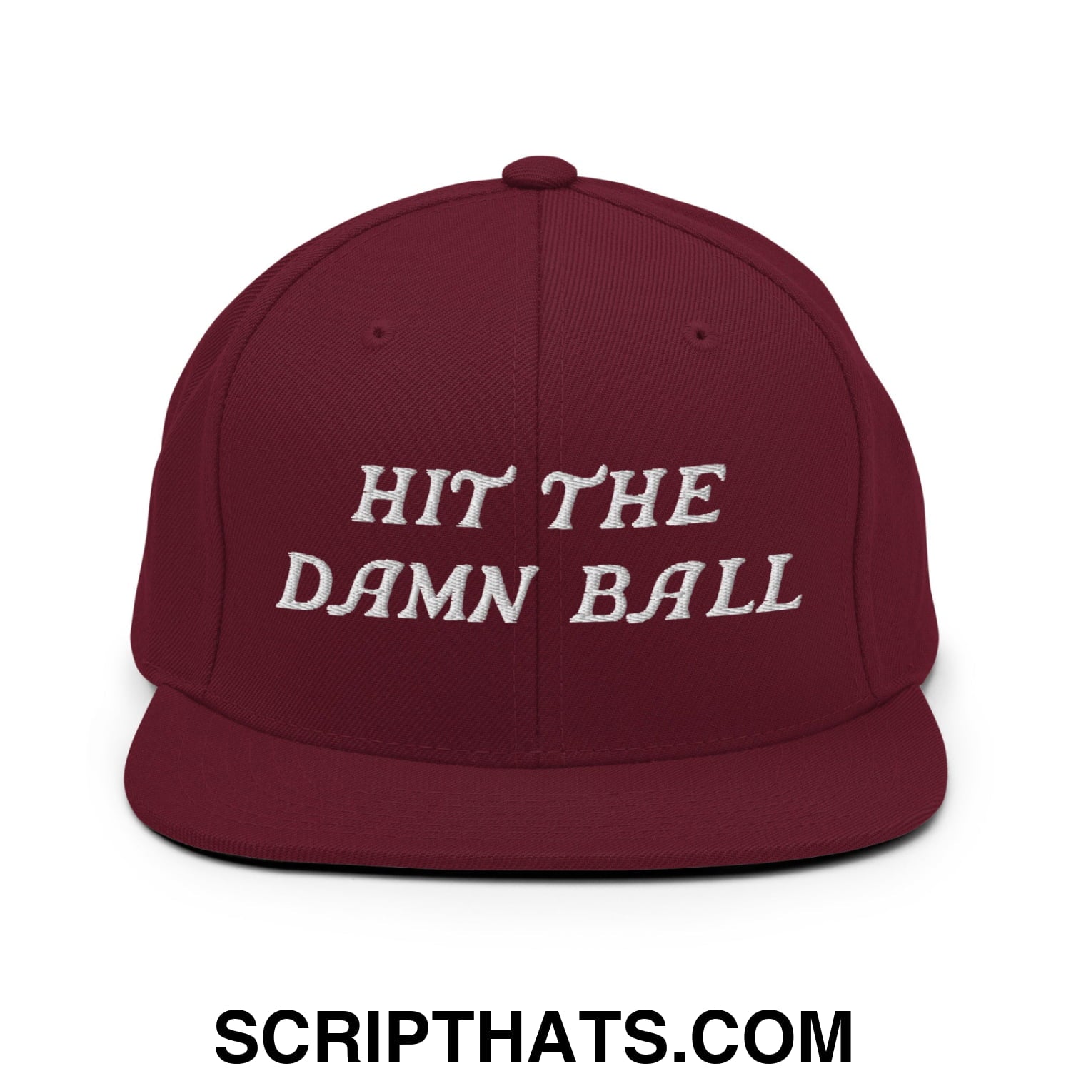 Hit The Damn Ball Embroidered Flat Bill Brim Snapback Hat Maroon