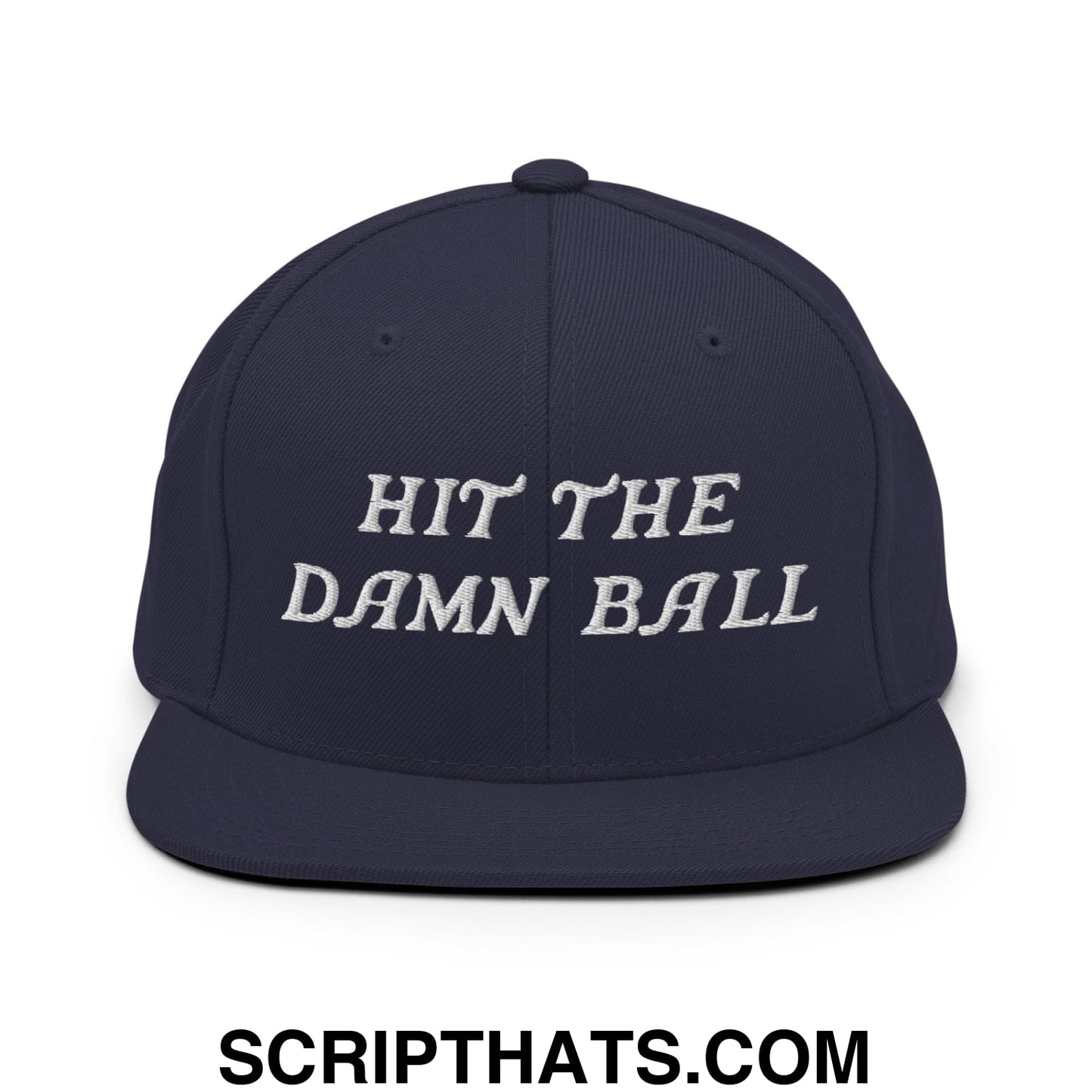 Hit The Damn Ball Embroidered Flat Bill Brim Snapback Hat Navy