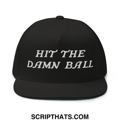 Hit The Damn Ball Flat Brim Bill 5 Panel Golf Snapback Hat Black