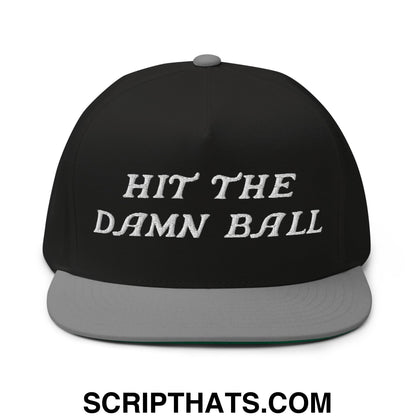Hit The Damn Ball Flat Brim Bill 5 Panel Golf Snapback Hat Black Grey
