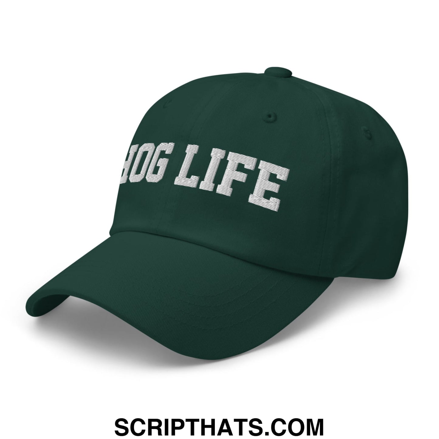 Hog Life Embroidered Unstructured Dad Hat Spruce