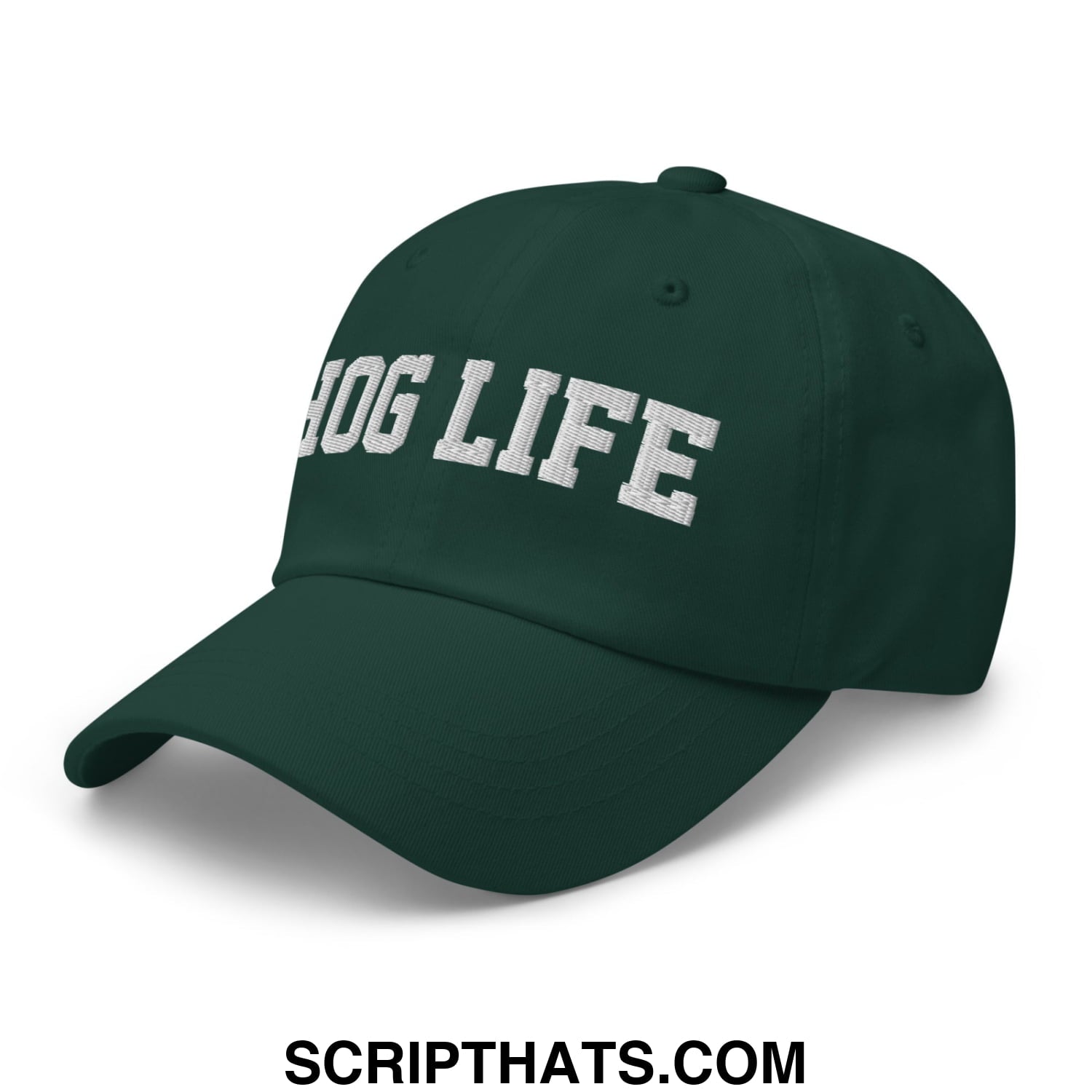 Hog Life Embroidered Unstructured Dad Hat Spruce