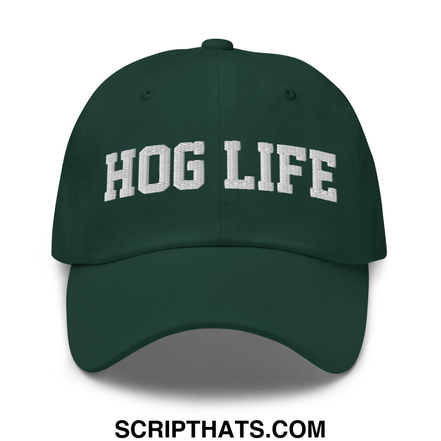 Hog Life Embroidered Unstructured Dad Hat Spruce