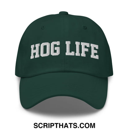 Hog Life Embroidered Unstructured Dad Hat Spruce