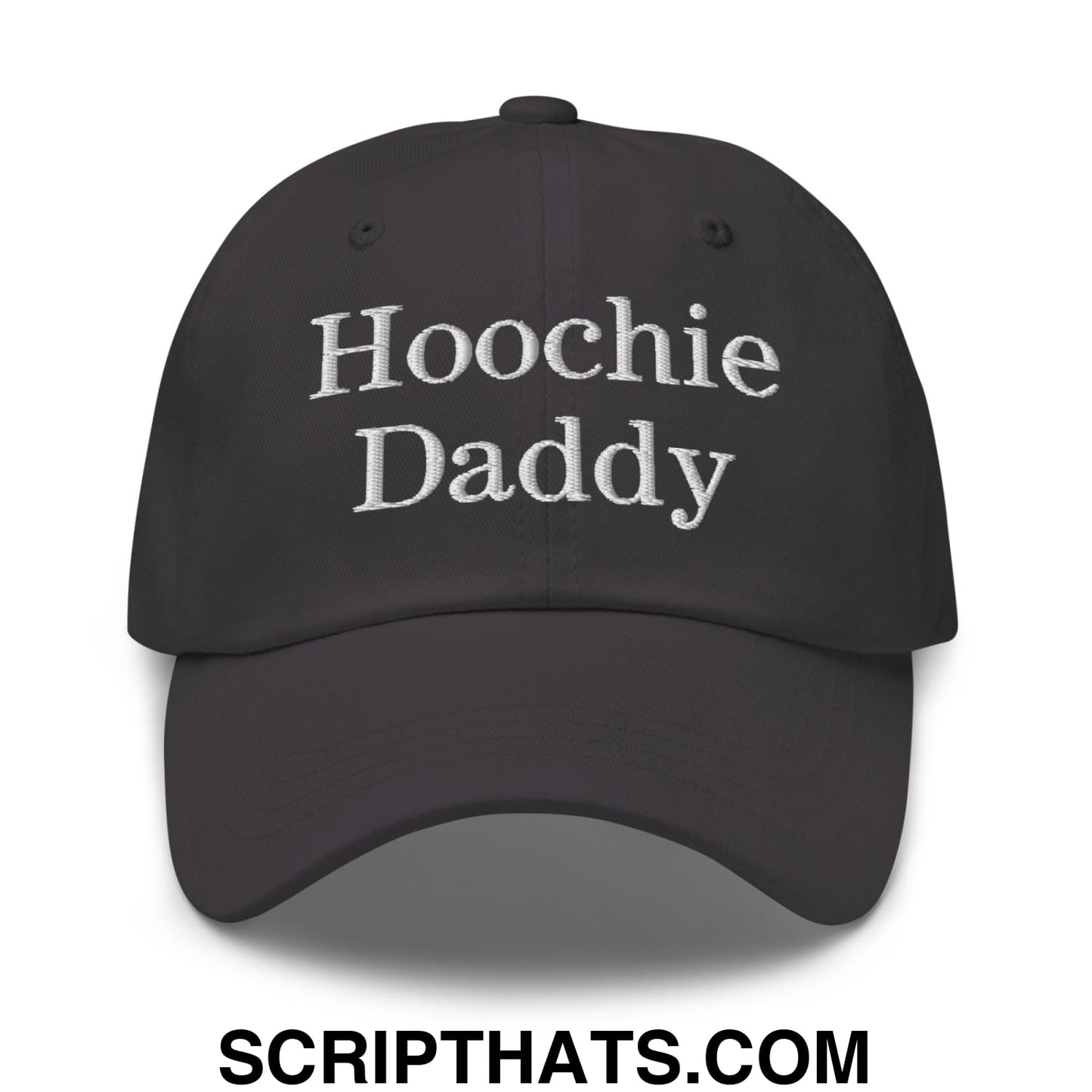Hoochie Daddy Embroidered Unstructured Dad Hat Dark Grey