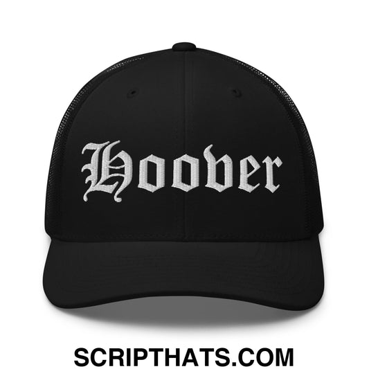 Hoover Old English Embroidered Mesh Trucker Hat Black