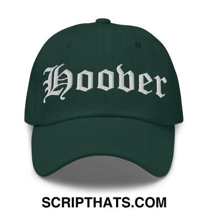 Hoover Old English Embroidered Unstructured Dad Hat Spruce