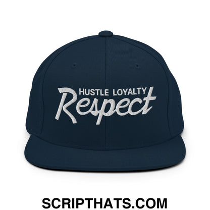 Hustle Loyalty Respect Embroidered Flat Bill Brim Snapback Hat Dark Navy