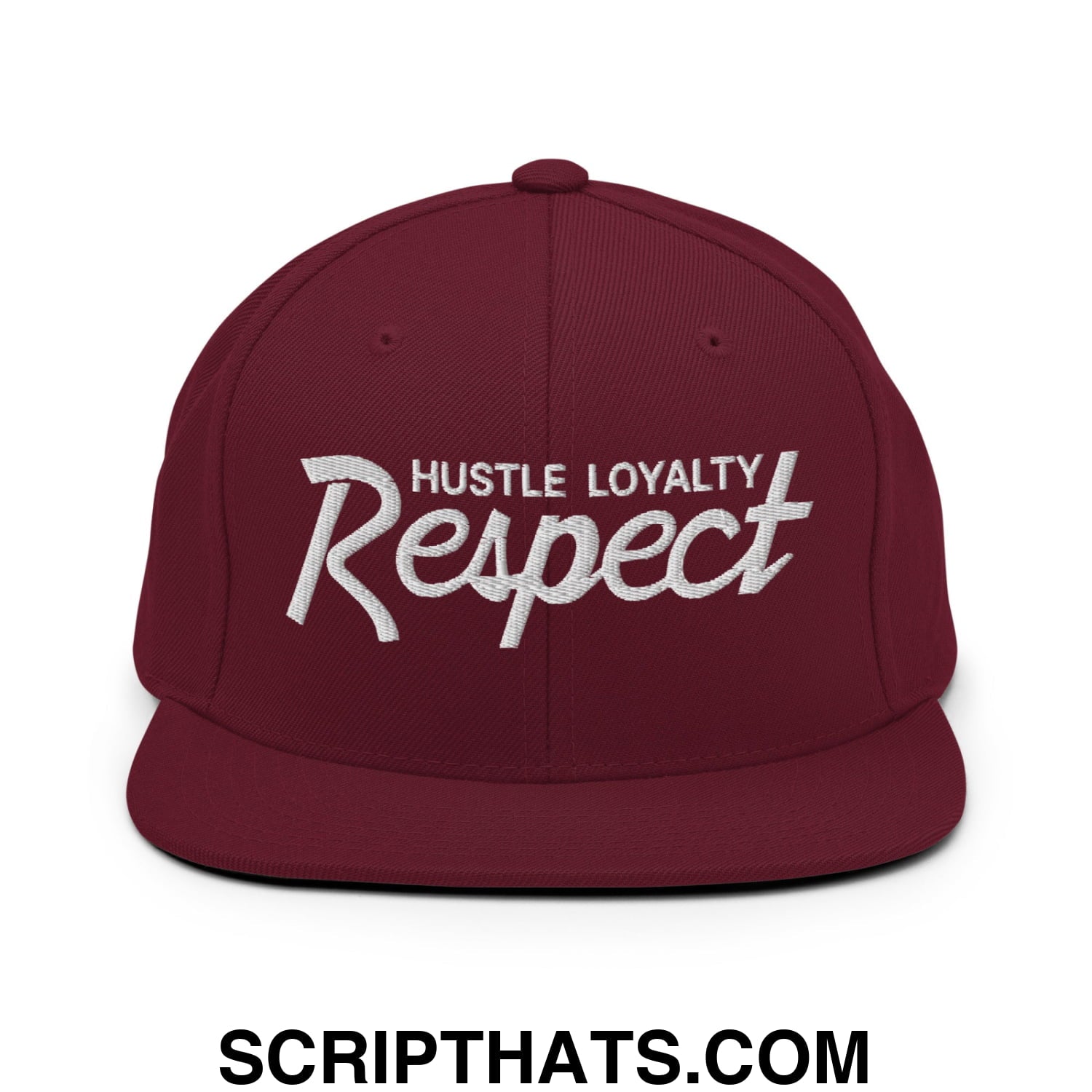 Hustle Loyalty Respect Embroidered Flat Bill Brim Snapback Hat Maroon