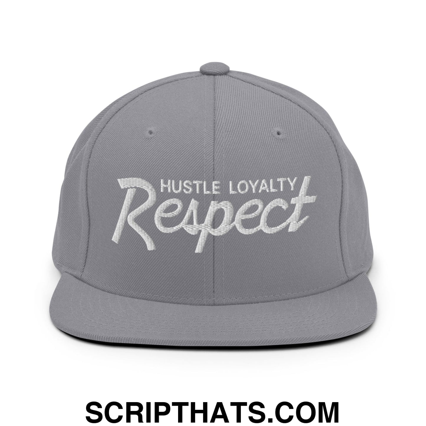 Hustle Loyalty Respect Embroidered Flat Bill Brim Snapback Hat Silver
