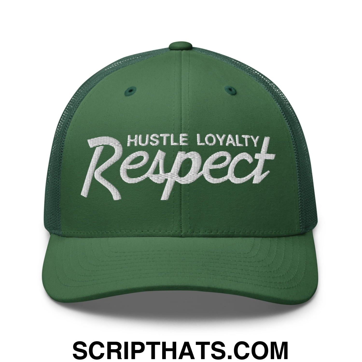 Hustle Loyalty Respect Embroidered Mesh Trucker Hat Evergreen