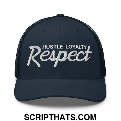 Hustle Loyalty Respect Embroidered Mesh Trucker Hat Navy