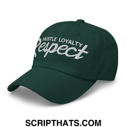 Hustle Loyalty Respect Embroidered Unstructured Dad Hat Spruce
