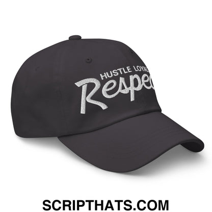 Hustle Loyalty Respect Embroidered Unstructured Dad Hat Dark Grey