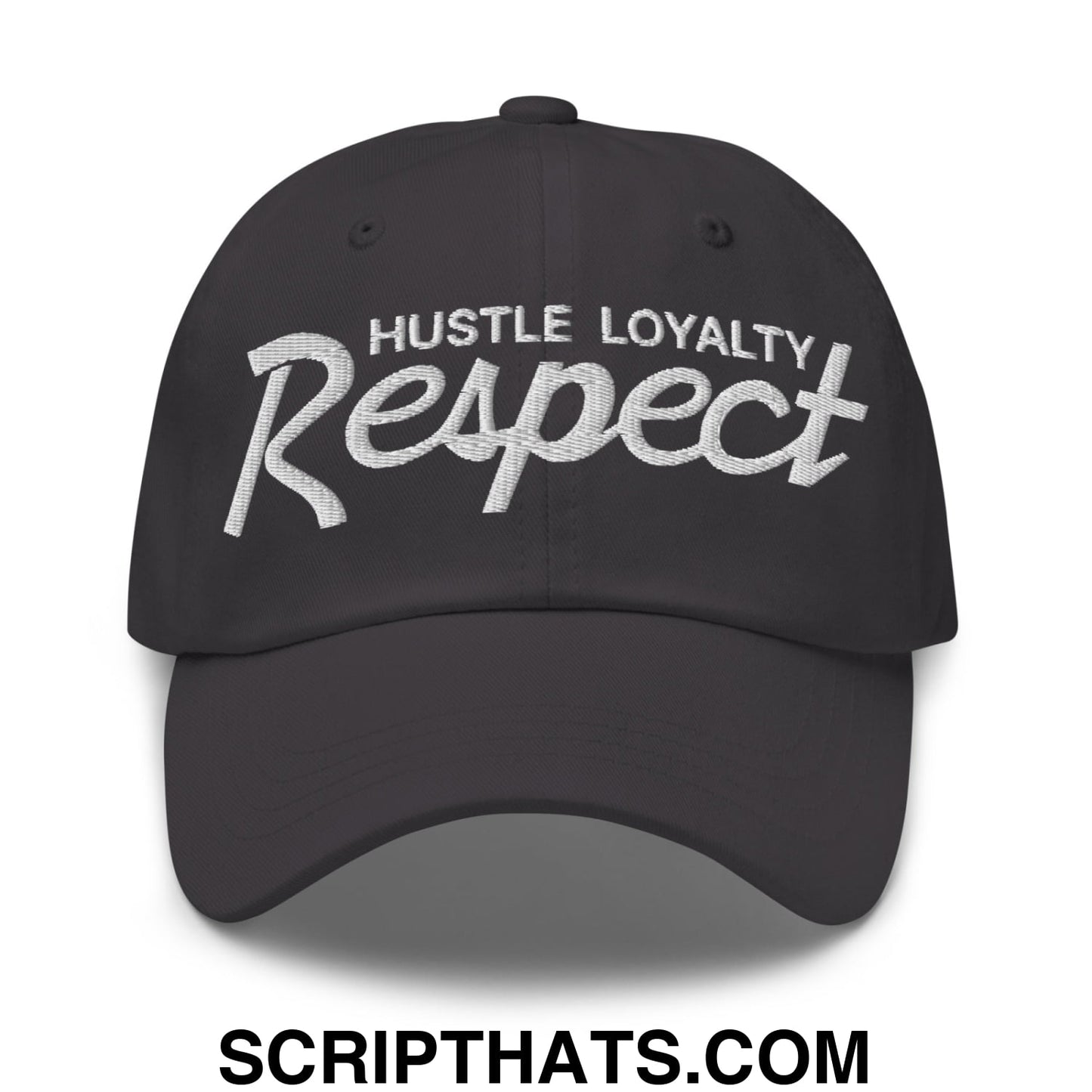 Hustle Loyalty Respect Embroidered Unstructured Dad Hat Dark Grey