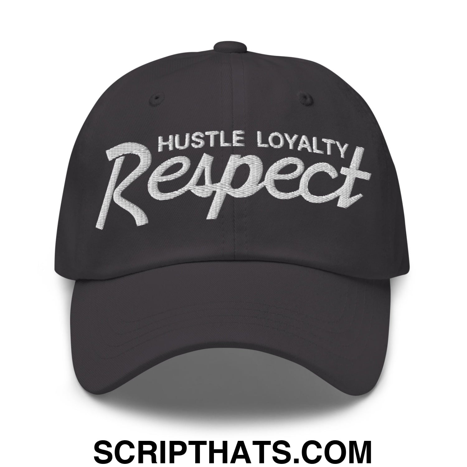 Hustle Loyalty Respect Embroidered Unstructured Dad Hat Dark Grey