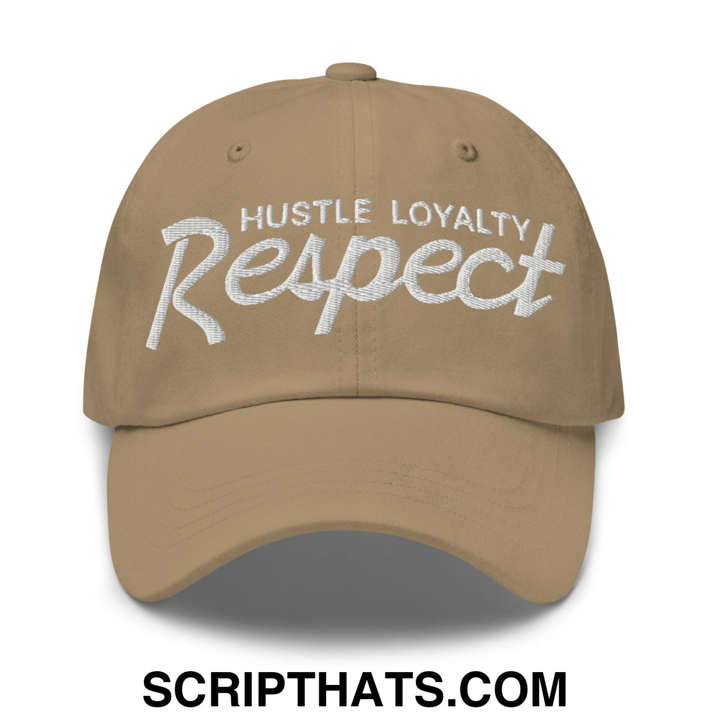 Hustle Loyalty Respect Embroidered Unstructured Dad Hat Khaki