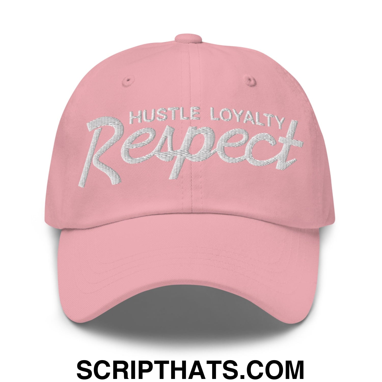 Hustle Loyalty Respect Embroidered Unstructured Dad Hat Pink