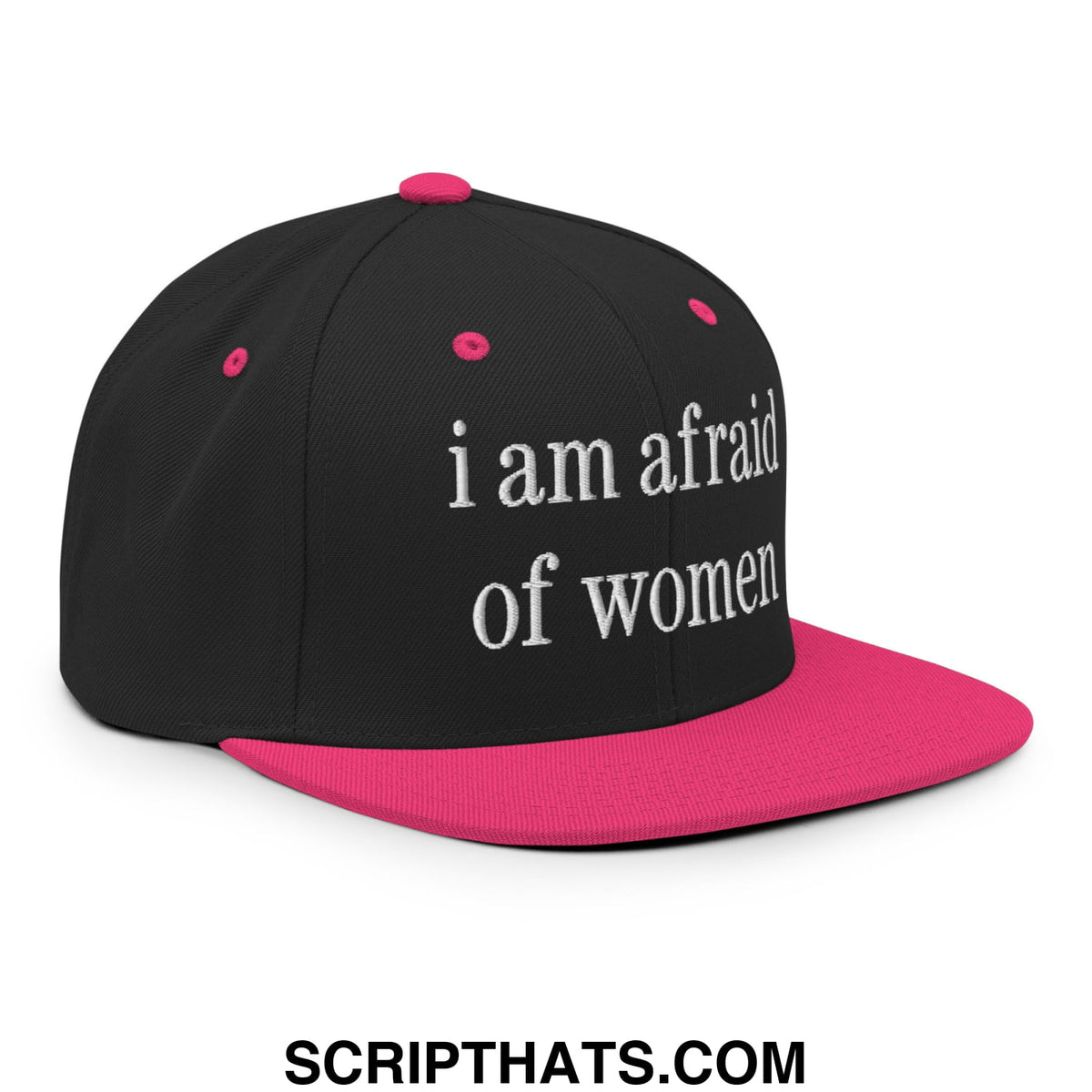 Black and pink embroidered flat bill brim snapback hat with white i am afraid of women text on front panel