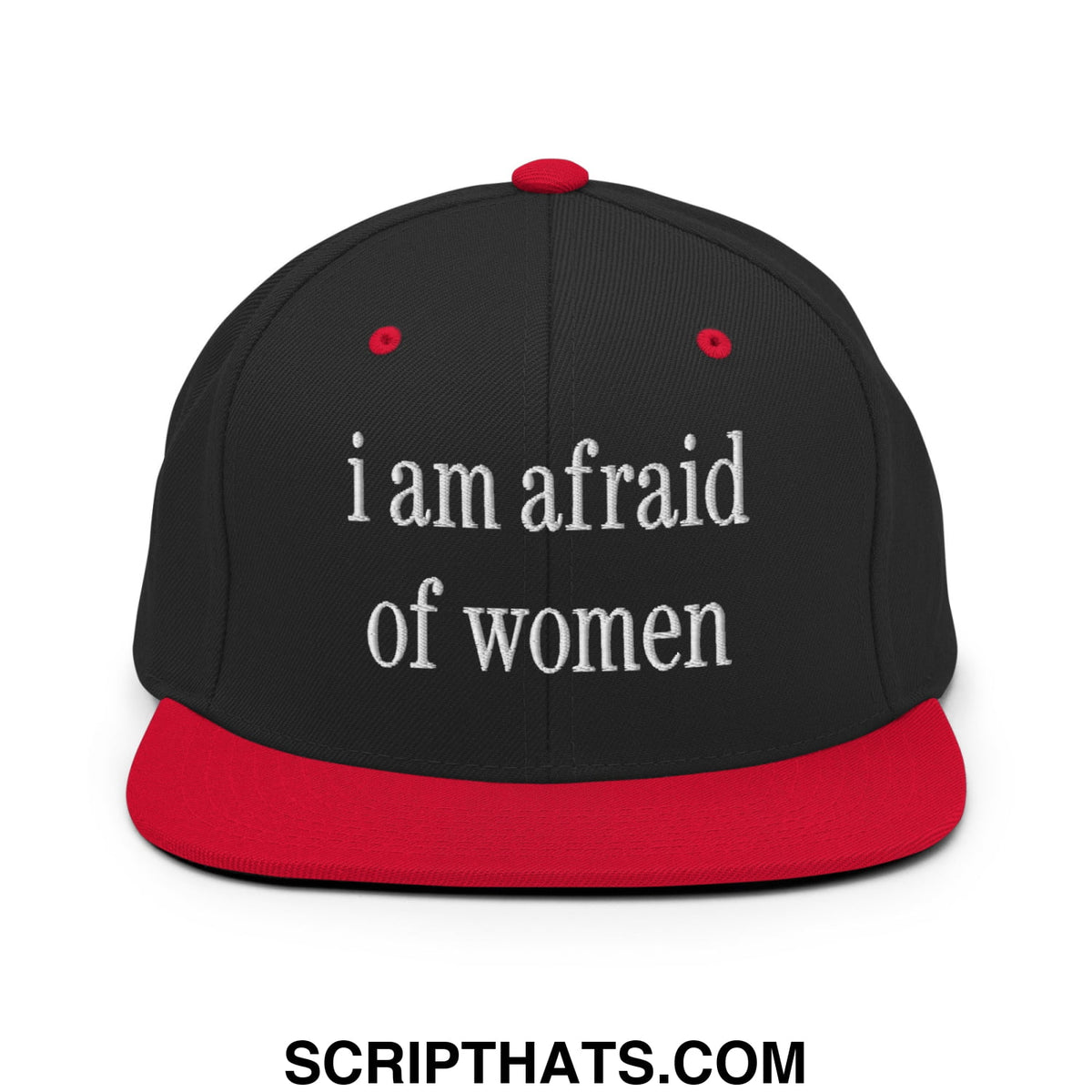 Black and red flat bill snapback hat with white embroidered i am afraid of women text on front panel