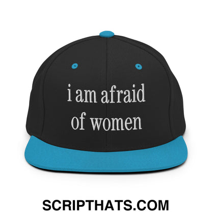 i am afraid of women Embroidered Flat Bill Brim Snapback Hat Black Teal