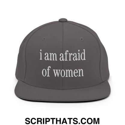 i am afraid of women Embroidered Flat Bill Brim Snapback Hat Dark Grey