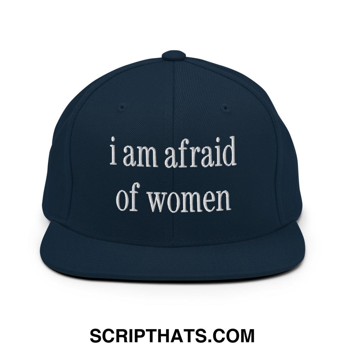 Dark navy blue snapback cap with white embroidered text i am afraid of women flat bill brim design