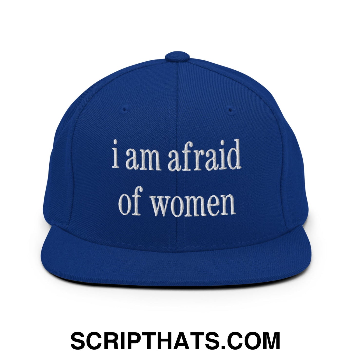 i am afraid of women Embroidered Flat Bill Brim Snapback Hat Royal Blue
