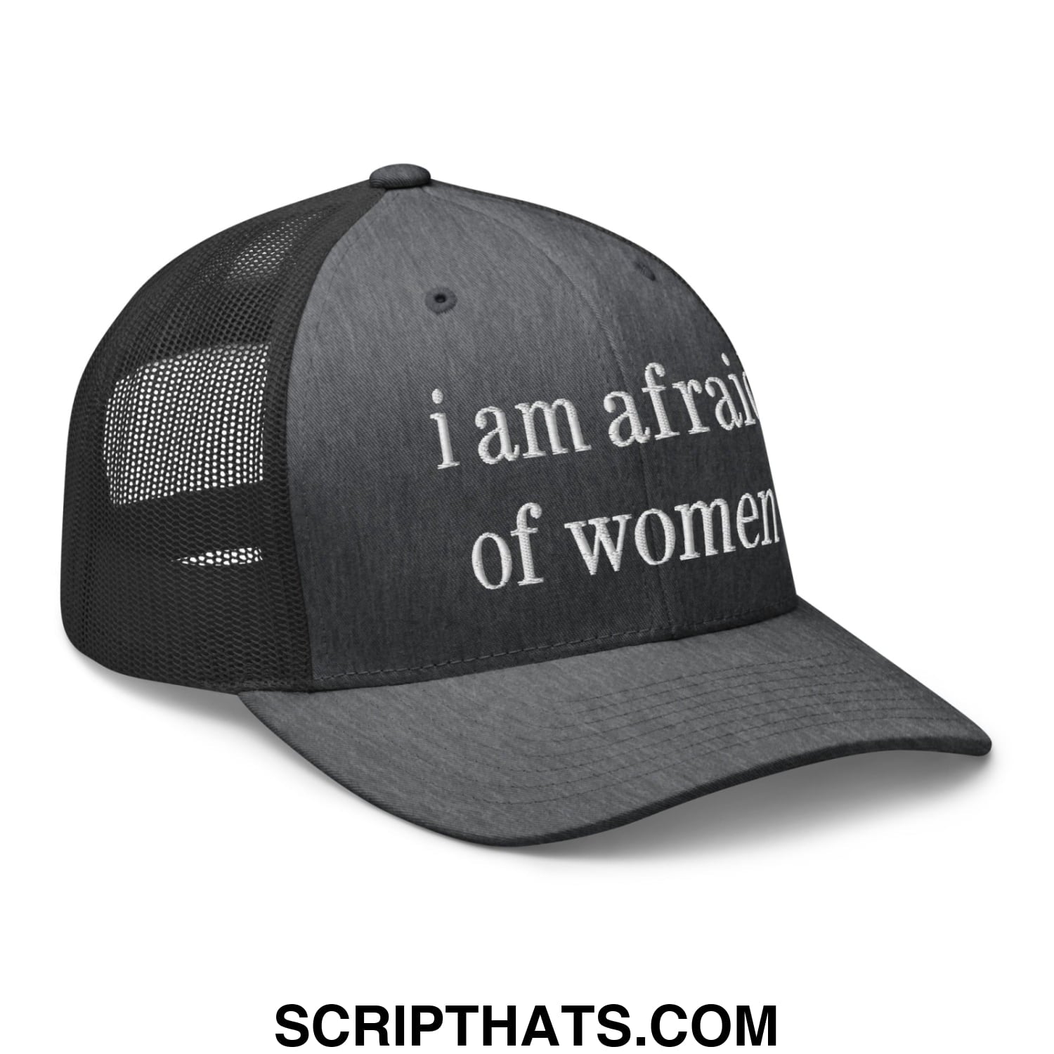 i am afraid of women Embroidered Mesh Trucker Hat Dark Heather Gray