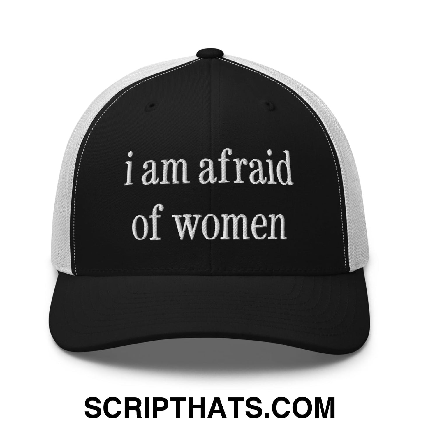 i am afraid of women Embroidered Mesh Trucker Hat Black White