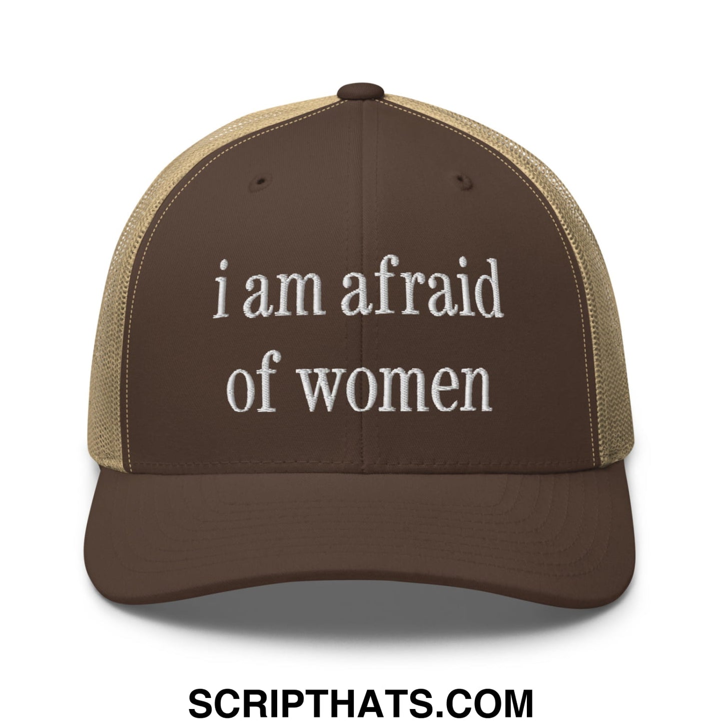 i am afraid of women Embroidered Mesh Trucker Hat Brown Khaki