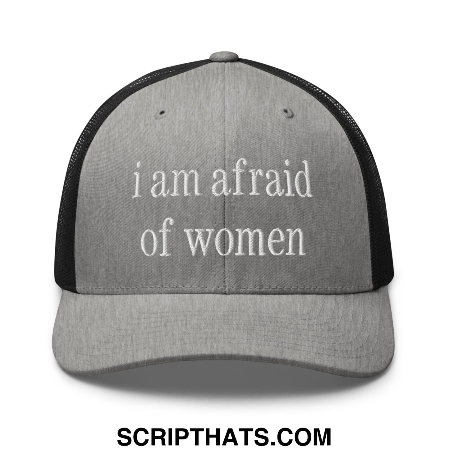 i am afraid of women Embroidered Mesh Trucker Hat Heather Black