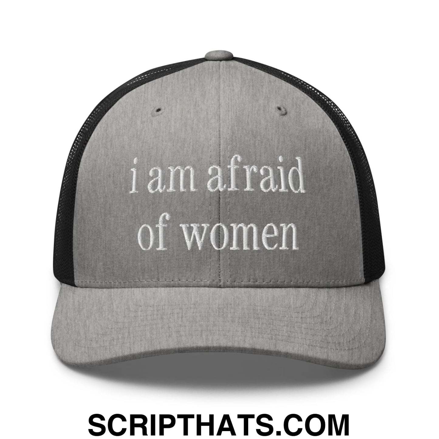 i am afraid of women Embroidered Mesh Trucker Hat Heather Black