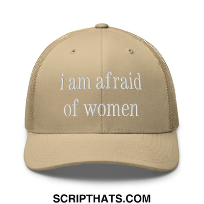 i am afraid of women Embroidered Mesh Trucker Hat Khaki