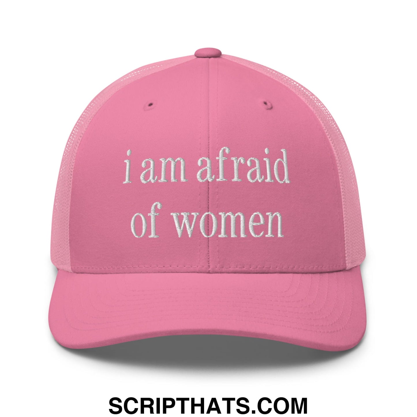 i am afraid of women Embroidered Mesh Trucker Hat Pink