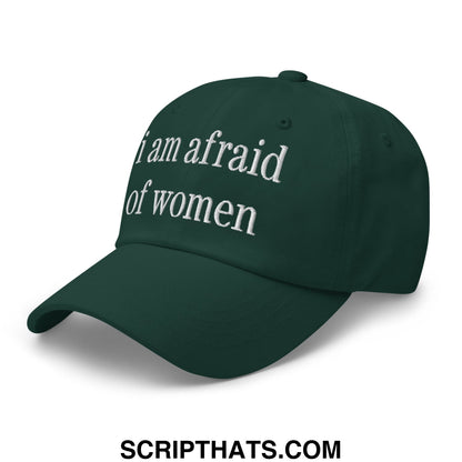 Dark green unstructured dad hat with white embroidered text i am afraid of women for casual wear